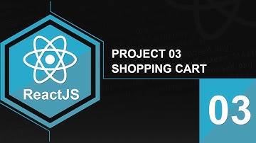 Lập trình ReactJS - Project 3 Shopping Cart