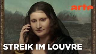 Mona Lisa: Kündigung beim Louvre? | Bilder allein zuhaus | ARTE