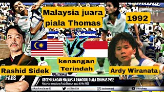 Kenangan Terindah Malaysia  Rashid Sidek mas Vs Ardy Wiranata ind  Thomas Cup 1992 Final