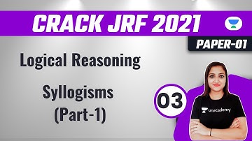 11:00 AM - JRF 2021 | Logical Reasoning by Dr. Barkha | Syllogisms  (Part-1)