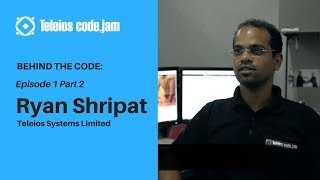 Behind The Code | Episode 1: Featuring Ryan Shripat of Teleios Systems Pt. 2