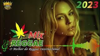 Reggae 2023 Internacional ♫ As Melhores Música Reggae Internacional ♫ Reggae do Maranhão 2023