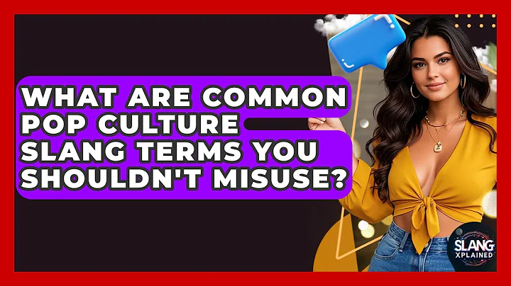 What Are Common Pop Culture Slang Terms You Shouldn't Misuse? - SlangXplained