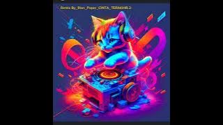 Remix By Rian Paper Joget Cinta Terakhir