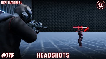 UE4: TUTORIAL #113 | Headshots (Third person shooter)