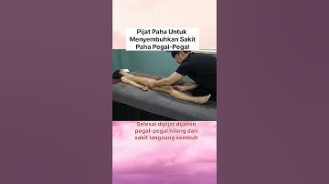 pijat paha untuk menyembuhkan sakit paha pegal-pegal #pijat #massage #terapi #video #shorts