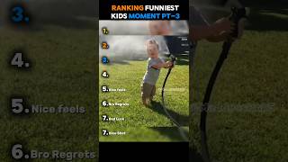 Ranking Funniest Kids Moments Ll Pt -3