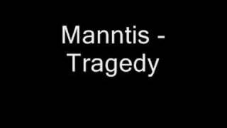 Manntis - Tragedy