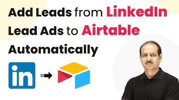 How to Add Leads from LinkedIn Lead Ads to Airtable Automatically