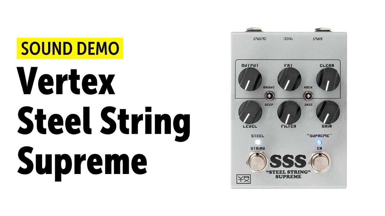 Vertex Steel String Supreme - Sound Demo (no talking)