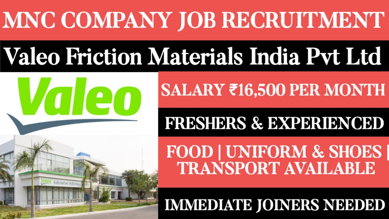 Valeo Friction Materials India Pvt Ltd Job VacancyTamilnadu JobsMnc