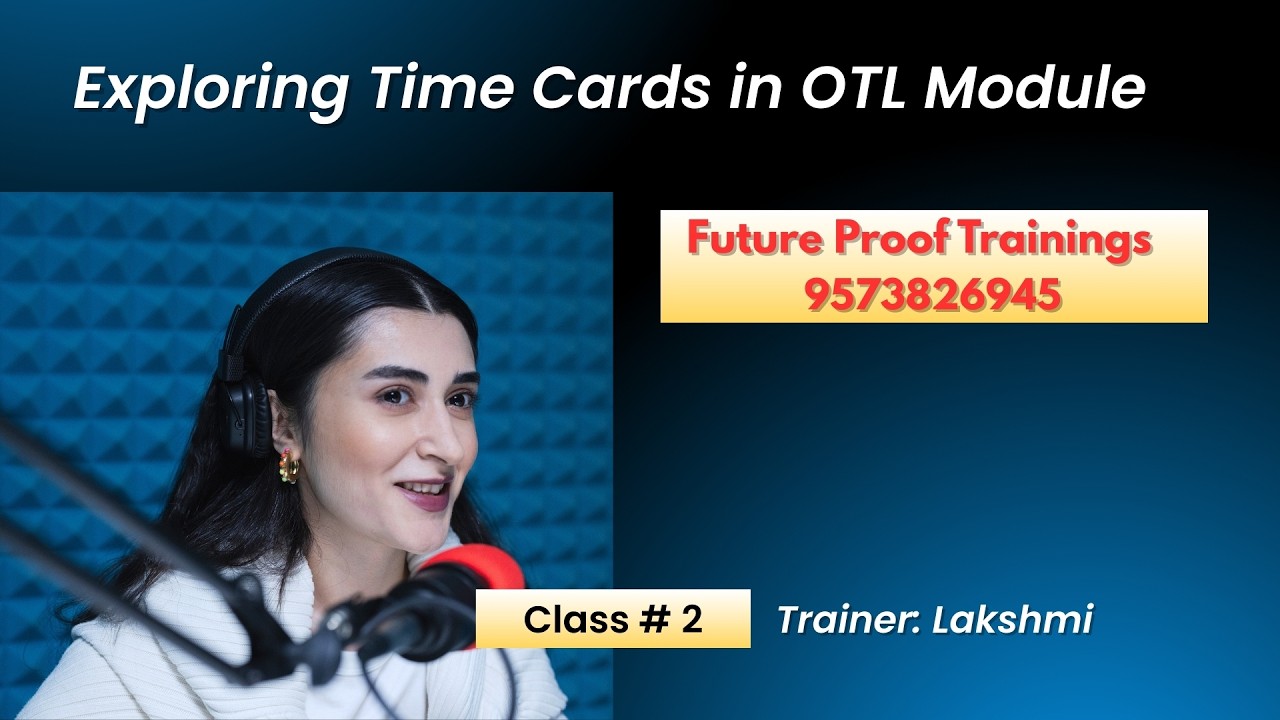 Exploring Timecards in Oracle Time & Labor Module | Class - 2 | Future ...