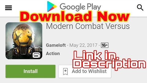 How to download Modern Combat Versus in android