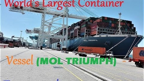World’s Largest Container Vessel (MOL TRIUMPH) Calls at PTM - Tanger-med Terminals