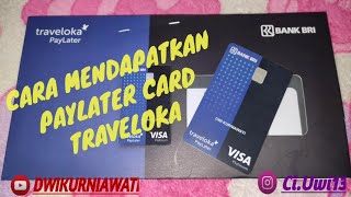 WOW !! Cara Mudah Mendapatkan PAYLATER CARD TRAVELOKA