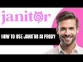 HOW TO USE JANITOR AI PROXY
