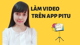 CÁCH TẠO VIDEO LUNG LINH TRÊN APP PITU screenshot 5