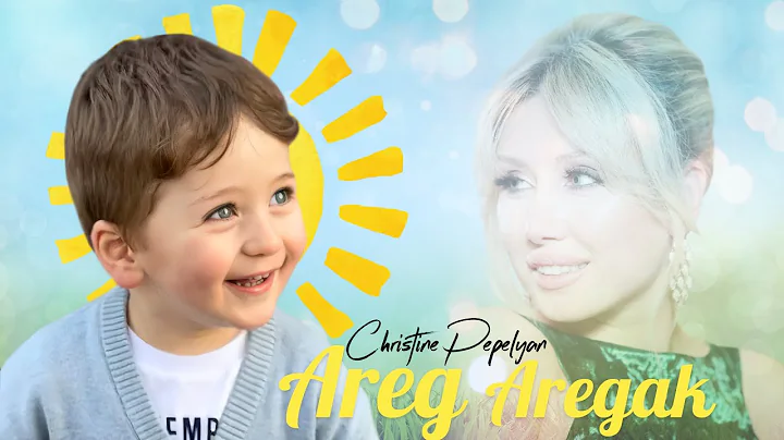 Christine Pepelyan - Areg Aregak