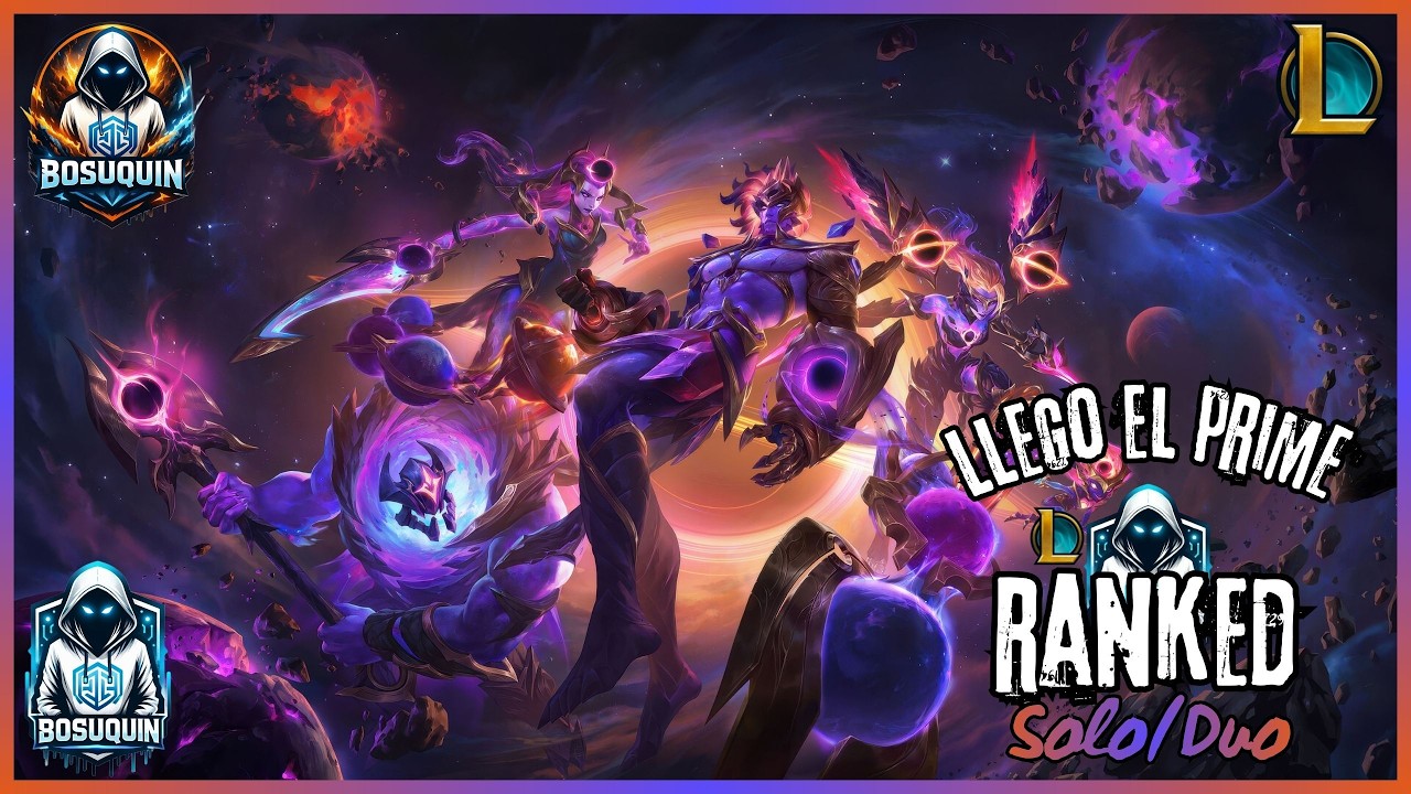 Llego el PRIME- League Of Legends - BOSUQUIN - Twitch: BOSUQUIN