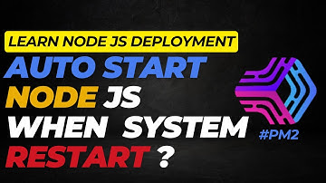 Learn Master PM2 ➡️ Auto-Restart Node.js App on System Reboot
