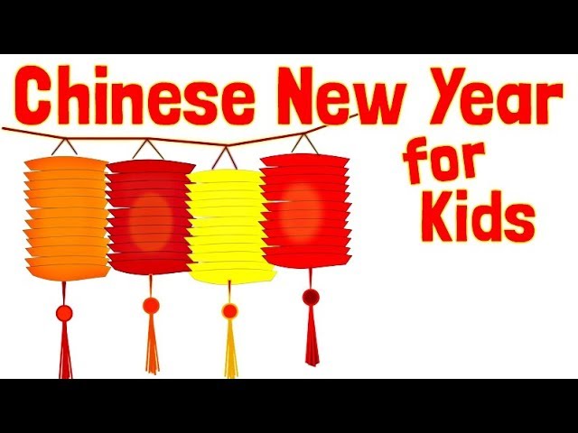640px x 480px - Chinese New Year for Kids - YouTube