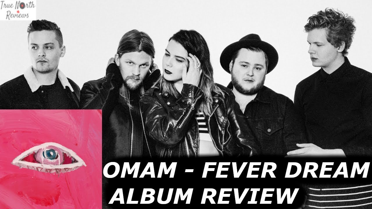 Of Monsters and Men - FEVER DREAM REVIEW