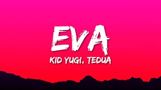 Kid Yugi, Tedua, Junior K - Eva (Testo/Lyrics)