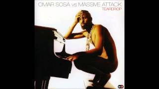 Omar Sosa Vs Massive Attack - Teardrop