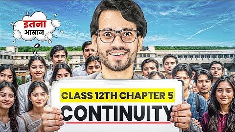 Continuity and Differentiability | Class 12th Chapter 5 | Concept/Questions/Answers/One Shot
