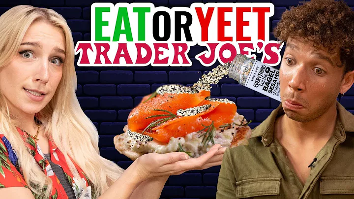 Trader Joe's Gone Wrong (Eat It Or Yeet It)