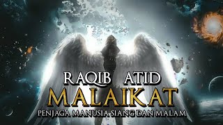 TERNYATA!!! Selain malaikat Raqib dan Atid, Ini Malaikat yang Menyertai Manusia