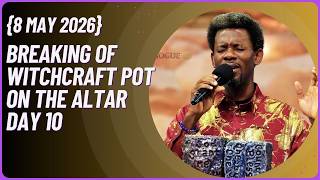BREAKING OF WITCHCRAFT POT ON THE ALTAR DAY 10 {8 MAY 2026}