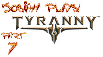 Tyranny - Josiah Plays! - Part 7 [Mostly Blind] [Twitch Stream]