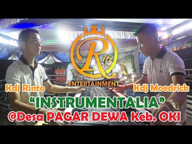 Instrumentalia R16 music entertainment @ Desa PAGAR DEWA Kec. Mesuji, OKI class=