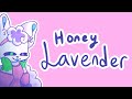 Honey Lavender - Animation Meme