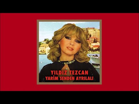 Yıldız Tezcan - Yarim Senden Ayrılalı (Official Audio)