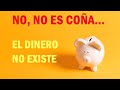 ¡El dinero no existe! Sistema de reservas fraccionarias