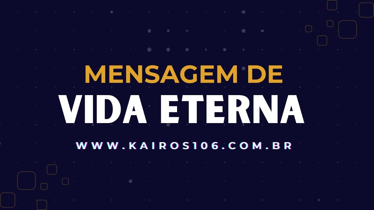 Mensagem de Vida Eterna   -  06/03/2026