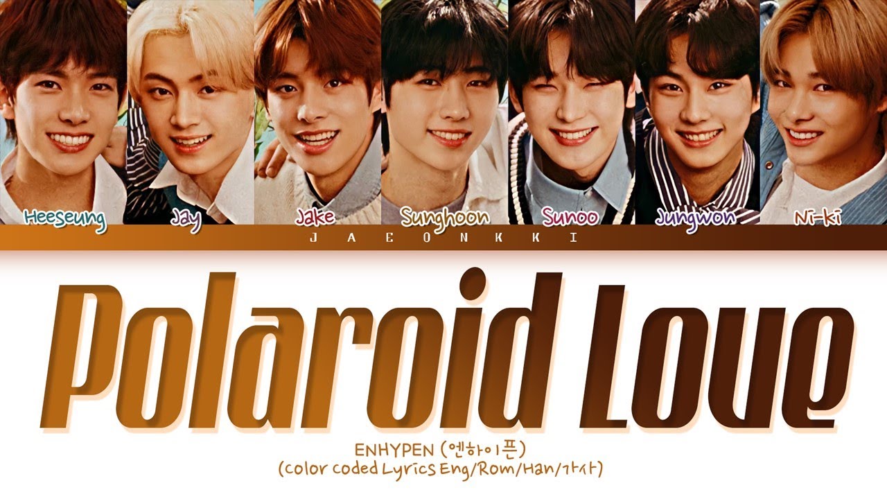 ENHYPEN POLAROID LOVE Lyrics (Color Coded Lyrics)