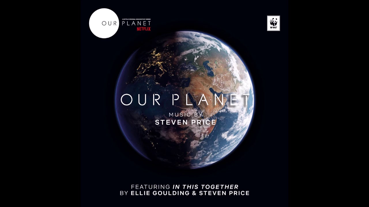 Our Planet   Music from the Netflix Original Series