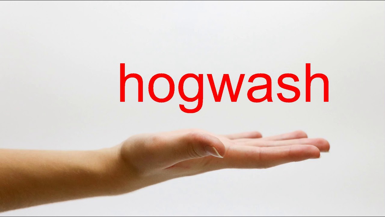 How To Pronounce Hogwash - American English