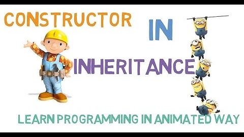 CONSTRUCTOR IN INHERITANCE -45