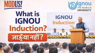 IGNOU Induction Programme Explained | Is It Compulsory? Should You Go or Not?