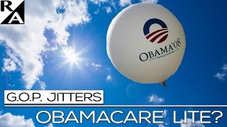 G.O.P. Jitters - Obamacare Lite