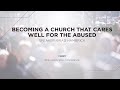 ERLC TV Episode 193 Becoming A Church That Cares Well for the Abused
