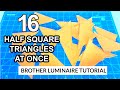 Brother Luminaire Tutorial: Half Square Triangles Easy 16 At Once