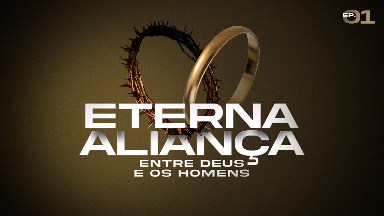 Eterna aliança entre Deus e os homens | Helio Peixoto | #1 - YouTube
