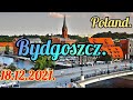 БЫДГОЩ ГОРОД ПОЛЬШИ. 18.12.2021. POLAND  BYDGOSZCZ.