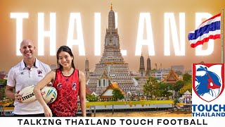 Talking Touch Footy "Around the World': Episode #1 THAILAND