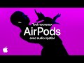 Tout nouveaux AirPods avec audio spatial - Apple